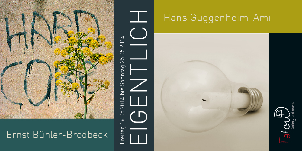 Ausstellung "Eigentlich" von Ernst Bühler-Brodbeck und Hans Guggenheim-Ami